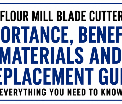 Flour mill blade cutter manufacturer in India