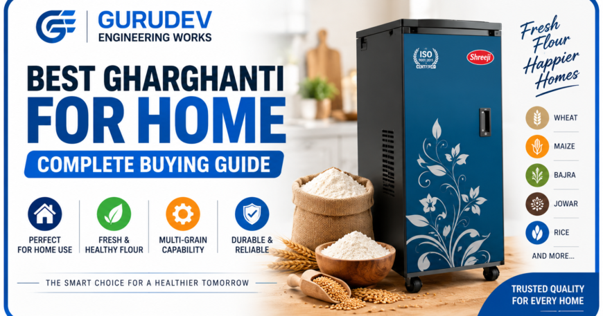 Best Gharghanti for Home